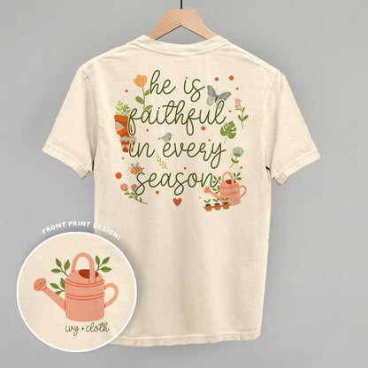 He Is Faithful In Every Season (Back Print)
