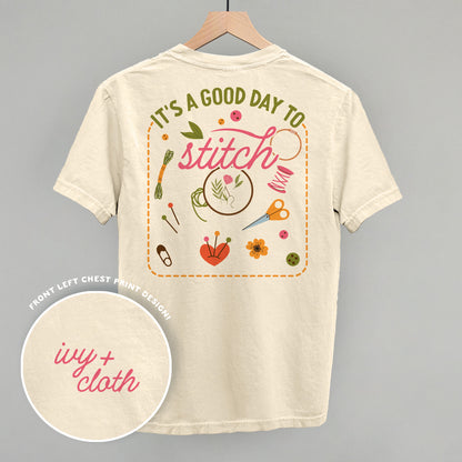 It's A Good Day To Stitch (Back Print)
