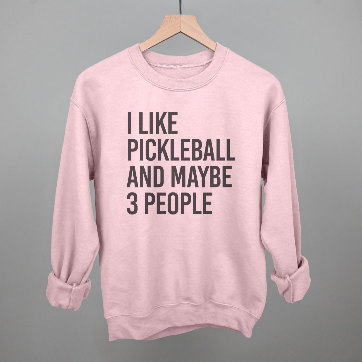 I Like Pickleball And Maybe 3 People