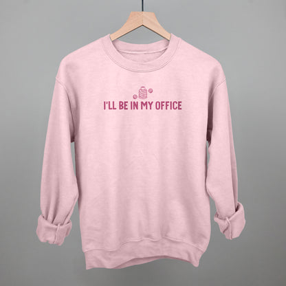 I'll Be In My Office (Crafting)