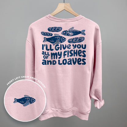All Of My Fishes And Loaves (Back Print)