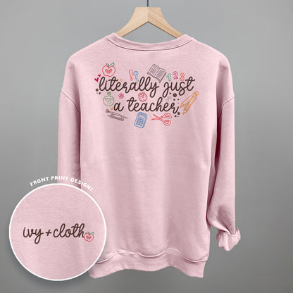 Literally Just A Teacher (Back Print)