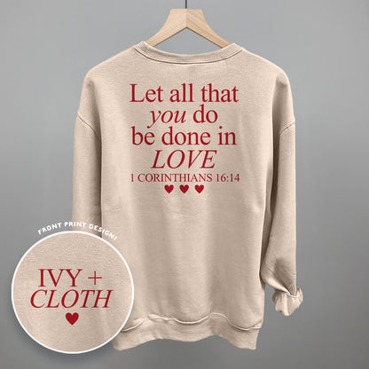 Let All That You Do Be Done In Love (Red) (Back Print)