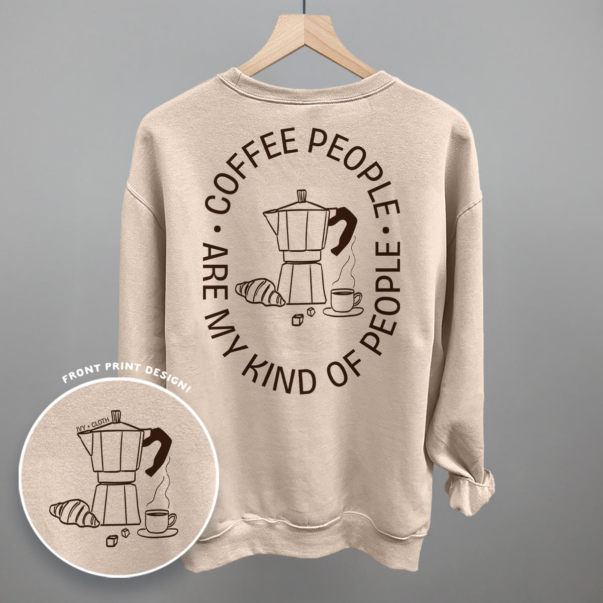 Coffee People Are My Kind Of People (Back Print)