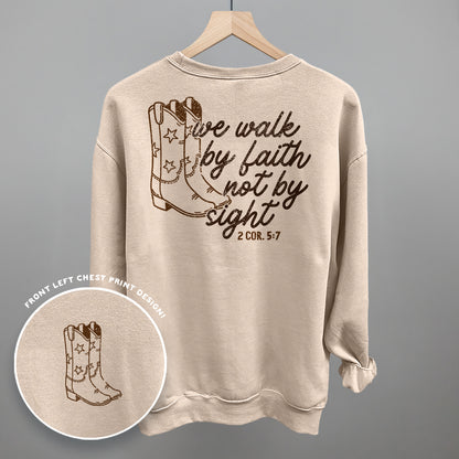 We Walk By Faith Not By Sight (Back Print)