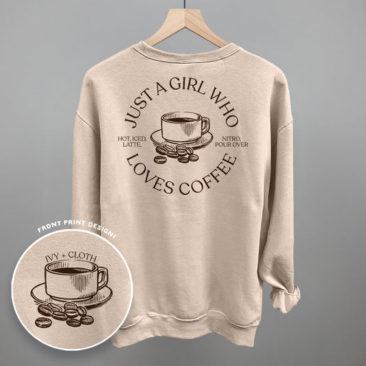 Just A Girl Who Loves Coffee (Back Print)