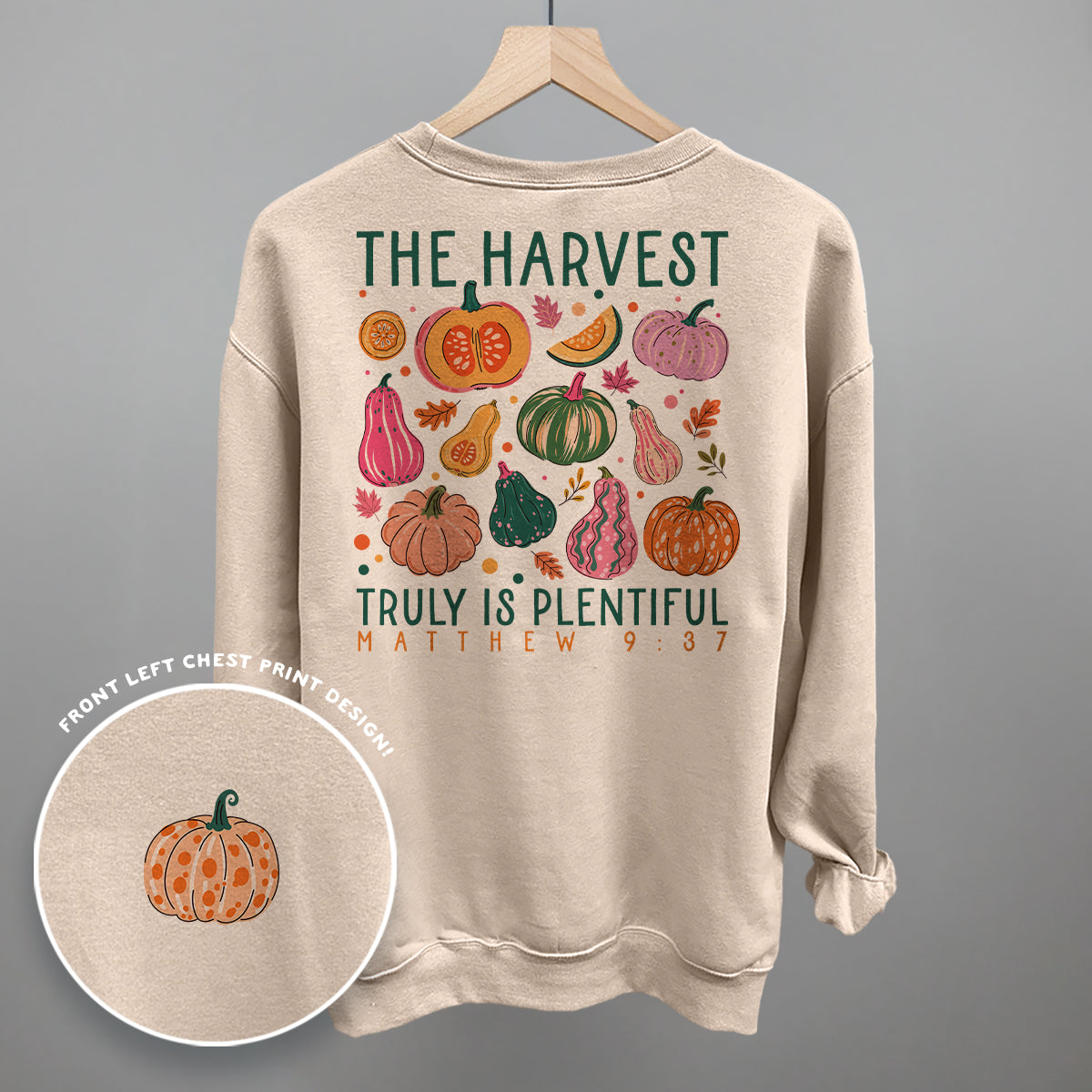 The Harvest Truly Is Plentiful (Back Print)