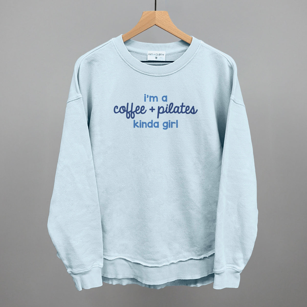 I'm A Coffee + Pilates Kinda Girl