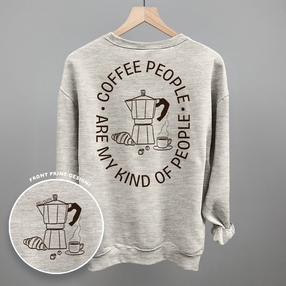 Coffee People Are My Kind Of People (Back Print)