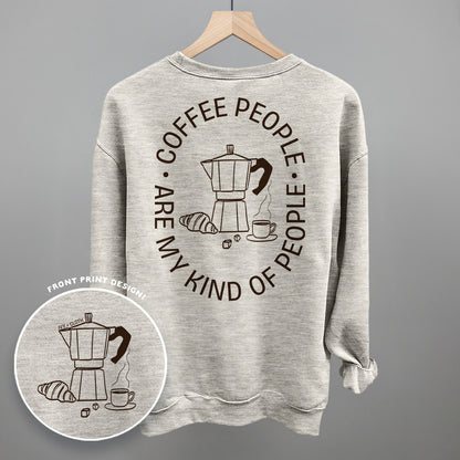 Coffee People Are My Kind Of People (Back Print)