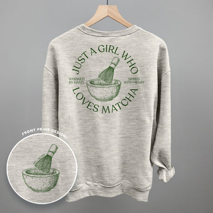 Just A Girl Who Loves Matcha (Back Print)