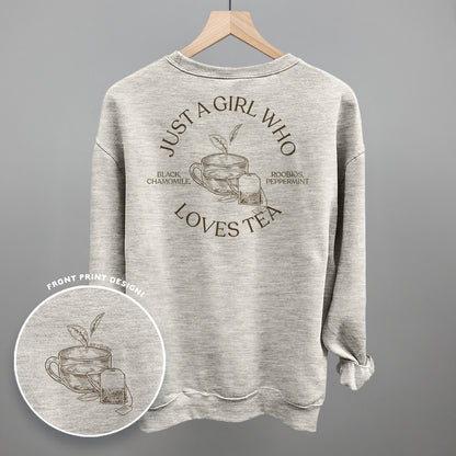 Just A Girl Who Loves Tea (Back Print)