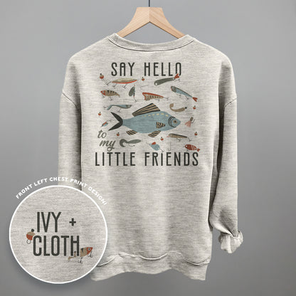 Say Hello To My Little Friends Fish (Back Print)