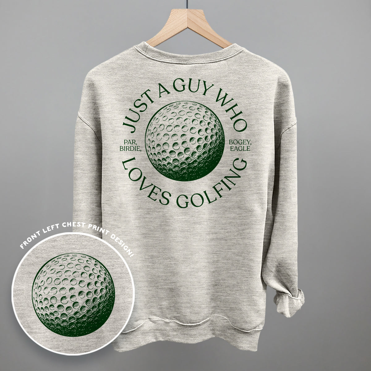 Just A Guy Who Loves Golfing (Back Print)