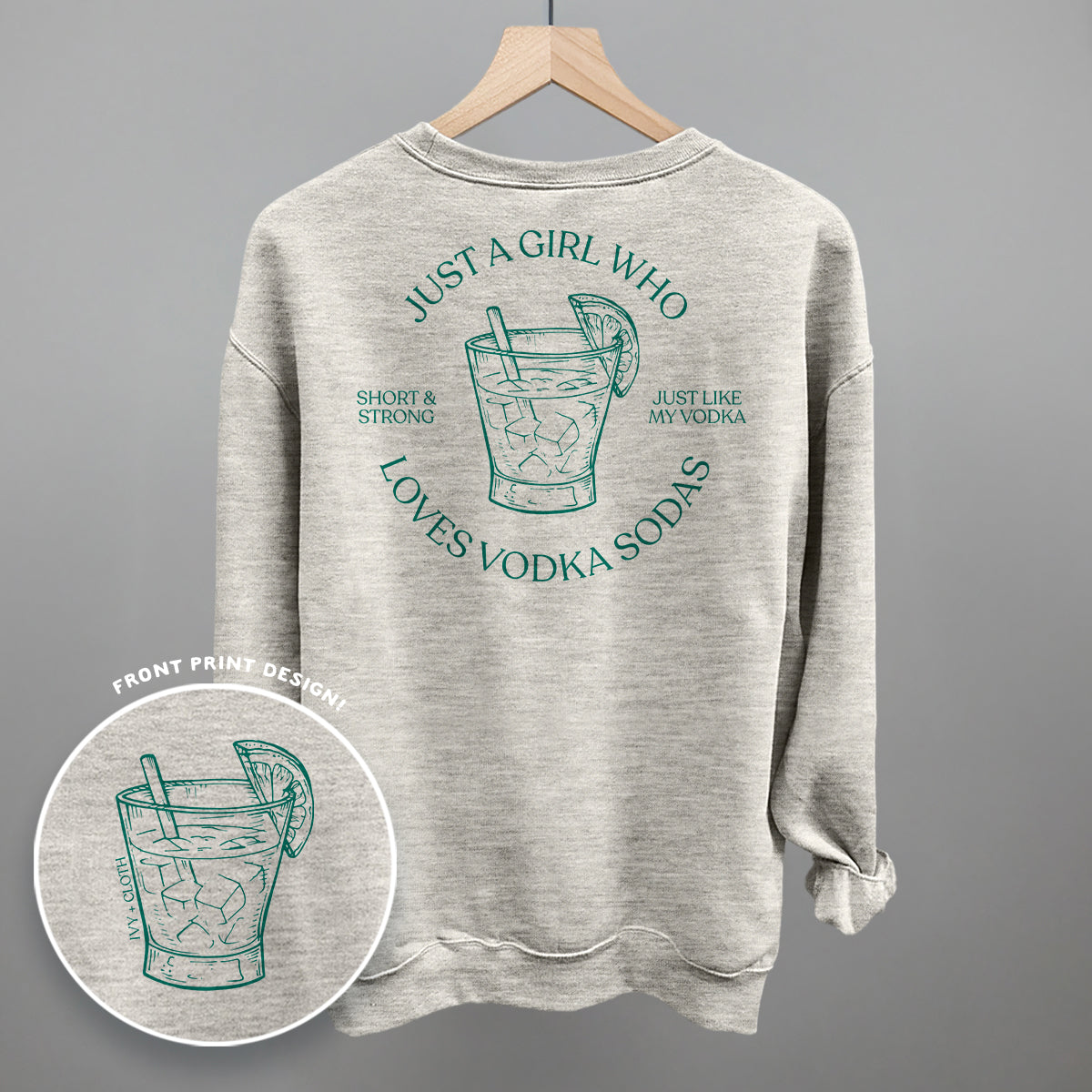 Just A Girl Who Loves Vodka Sodas (Back Print)