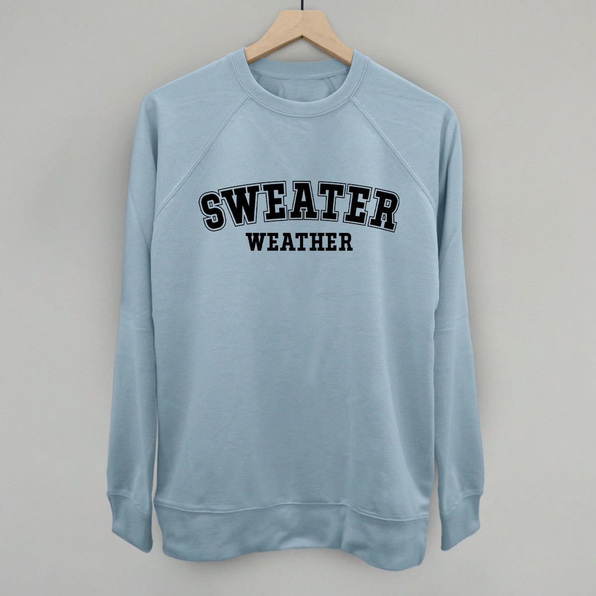 Sweater Weather Collegiate