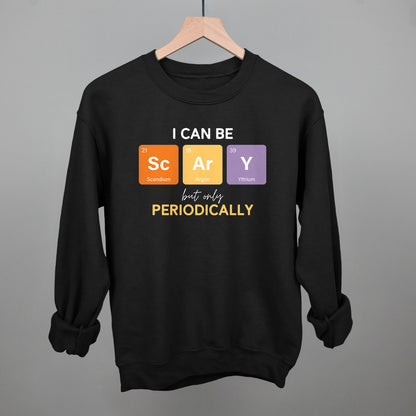I Can Be Scary Periodically