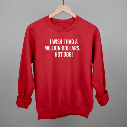 I Wish I Had A Million Dollars