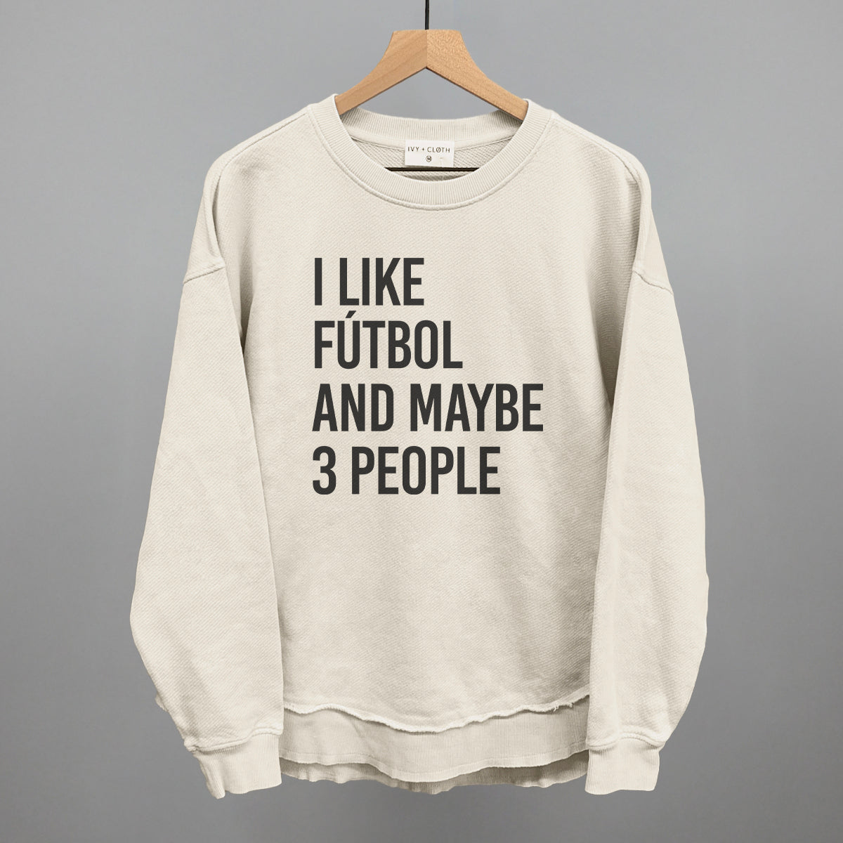 I Like Fútbol And Maybe 3 People