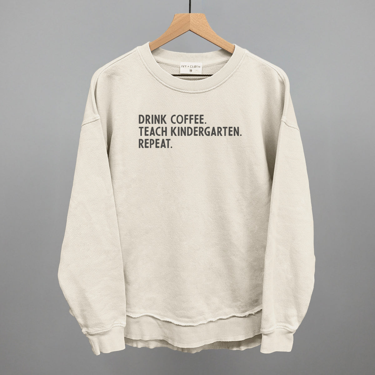 Drink Coffee Teach Kindergarten Repeat