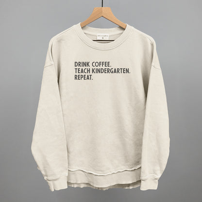 Drink Coffee Teach Kindergarten Repeat