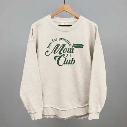 Late For Practice Mom Club