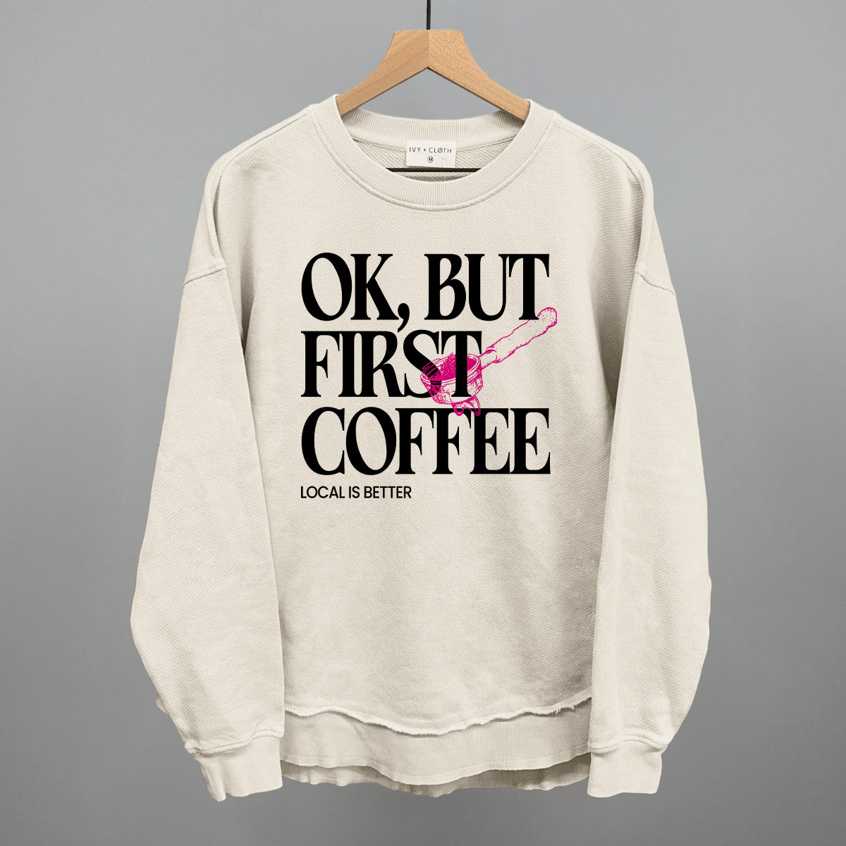 Ok But First Coffee