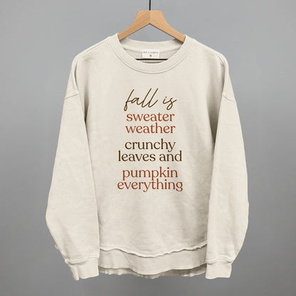 Fall Is Sweaters, Leaves And Pumpkins