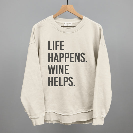 Life Happens Wine Helps