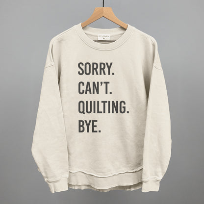 Sorry Can't Quilting Bye