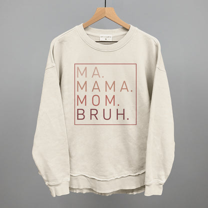 Ma Mama Mom Bruh (Blush Rose)