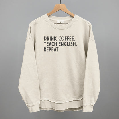 Drink Coffee Teach English Repeat