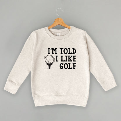 I'm Told I Like Golf (Kids)