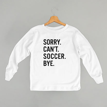 Sorry Can't Soccer Bye (Kids)