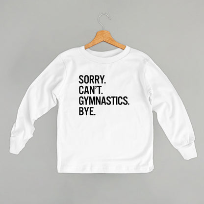Sorry Can't Gymnastics Bye (Kids)