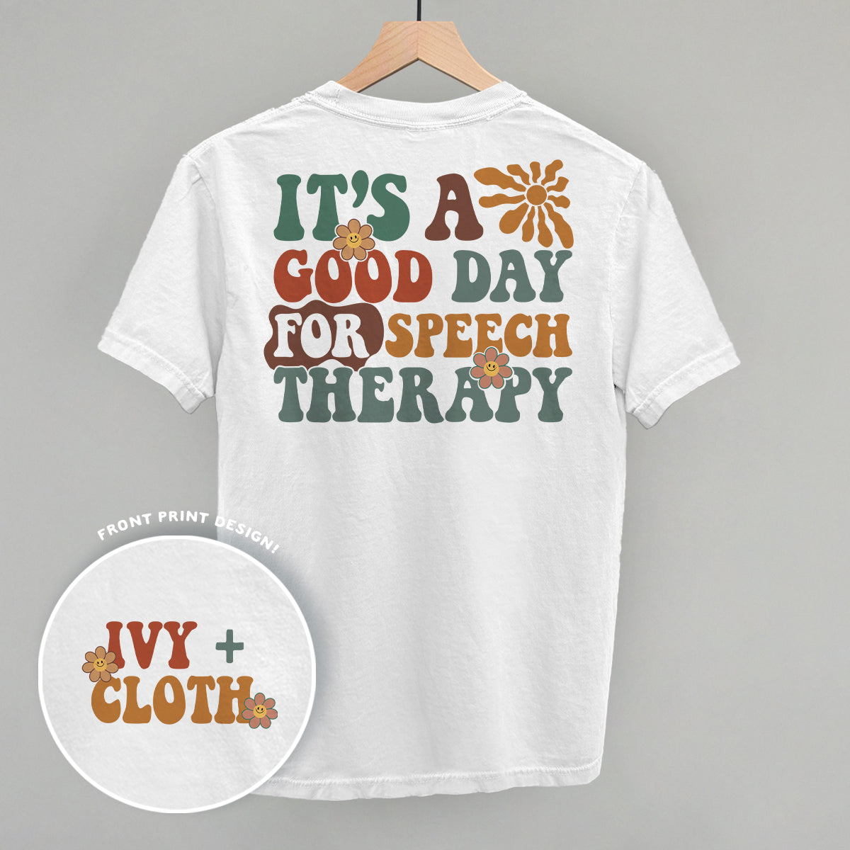It's A Good Day For Speech Therapy (Back Print)
