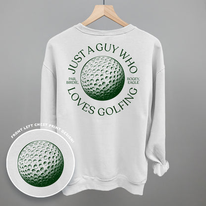 Just A Guy Who Loves Golfing (Back Print)