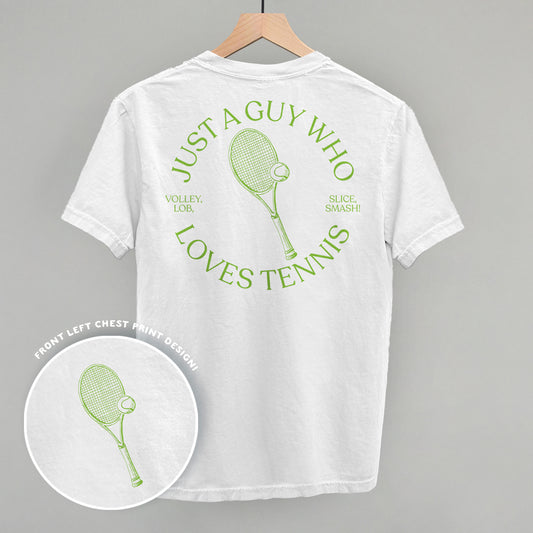 Just A Guy Who Loves Tennis (Back Print)