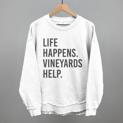 Life Happens Vineyards Help
