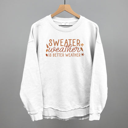 Sweater Weather Is Better Weather