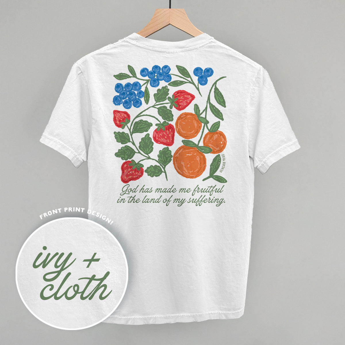 God Has Made Me Fruitful (Back Print)