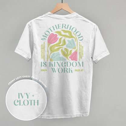 Motherhood Is Kingdom Work (Back Print)