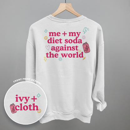 Me + My Diet Soda Against The World (Back Print)