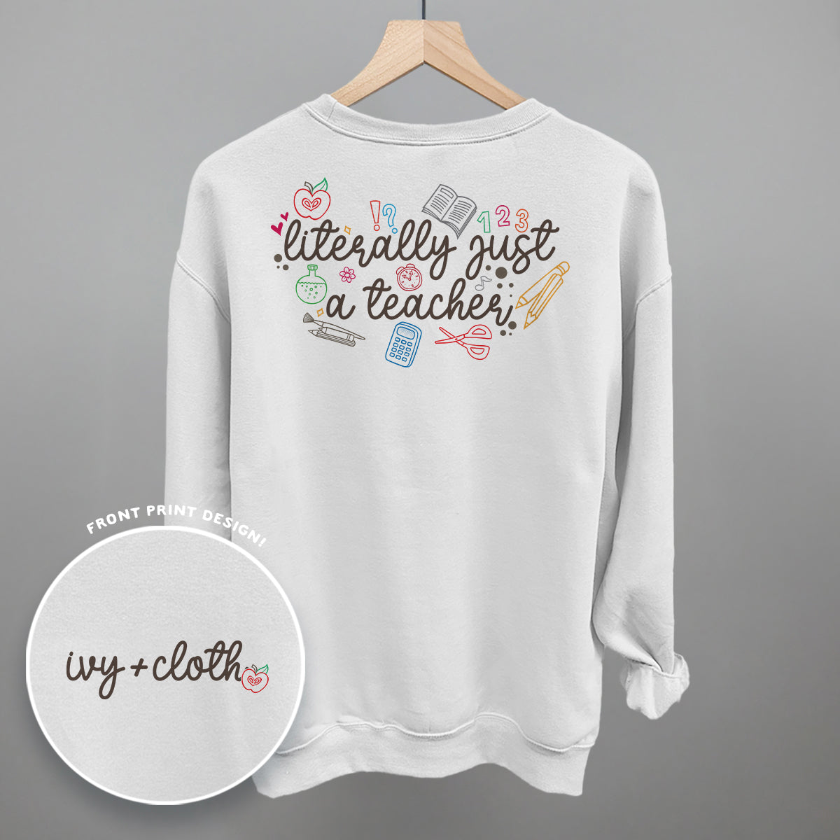 Literally Just A Teacher (Back Print)