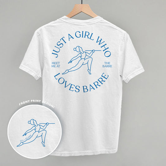 Just A Girl Who Loves Barre (Back Print)