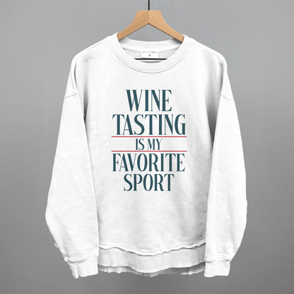 Wine Tasting Is My Favorite Sport