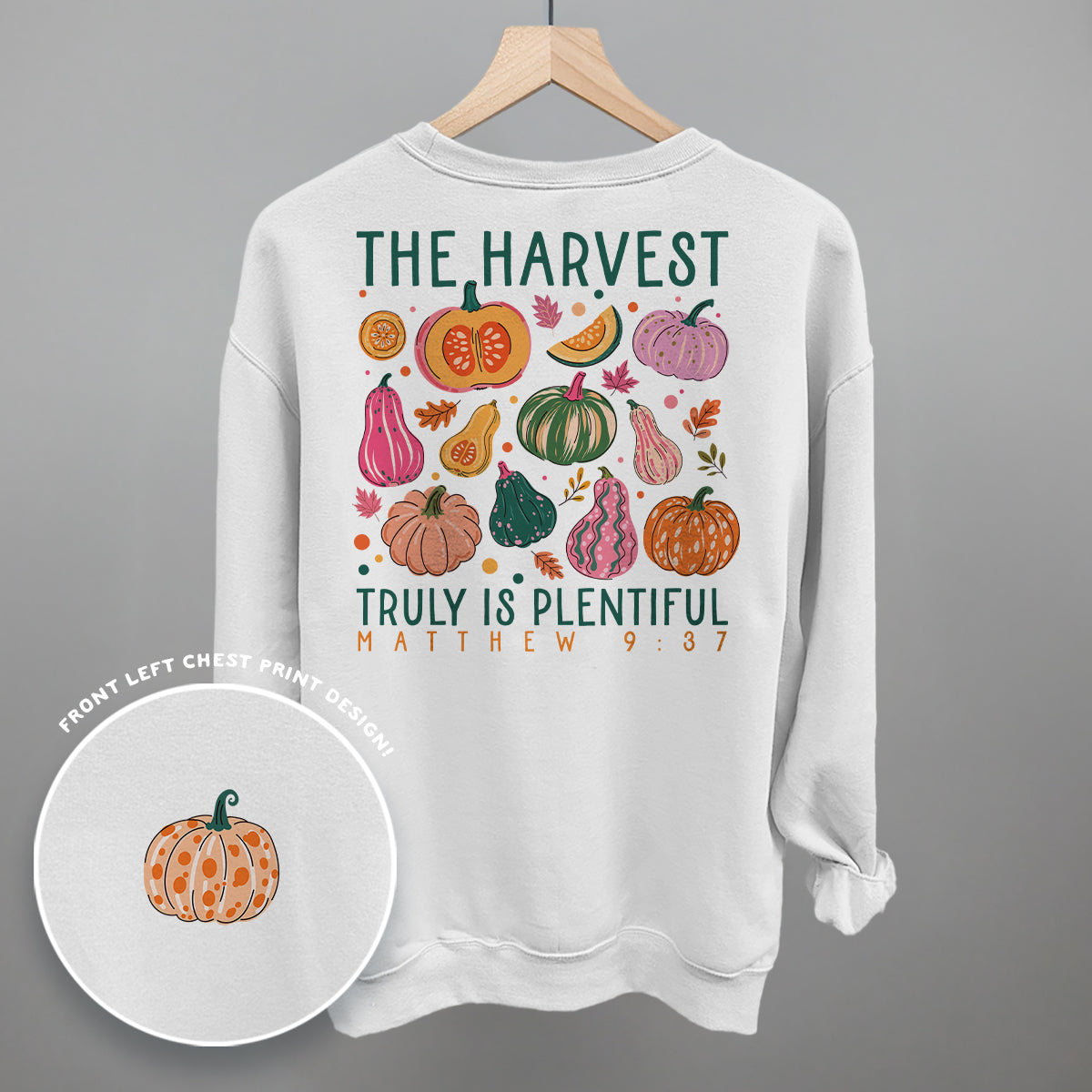 The Harvest Truly Is Plentiful (Back Print)