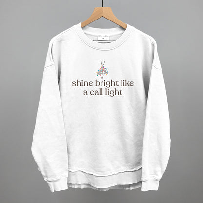 Shine Bright Like A Call Light