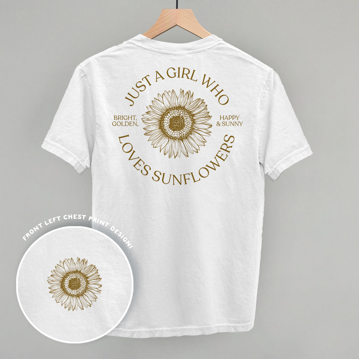 Just A Girl Who Loves Sunflowers (Back Print)