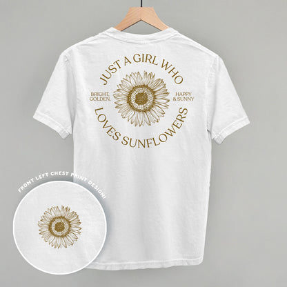 Just A Girl Who Loves Sunflowers (Back Print)